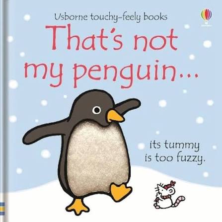 That's not my Penguin... -usborne touchy feely books