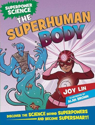 SUPERPOWER SCIENCE: THE SUPERHUMAN BODY