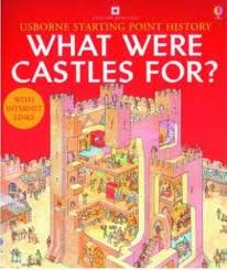 What Were Castles For?  Usborne Starting Points History
