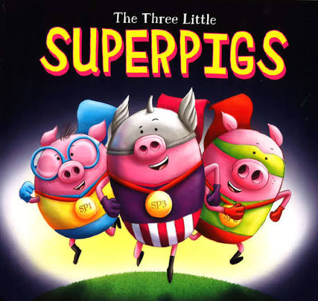 The Three Little Superpigs