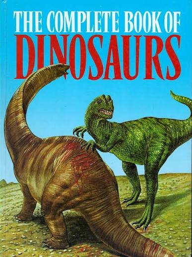 The Complete book of Dinosaurs -  Hardcover