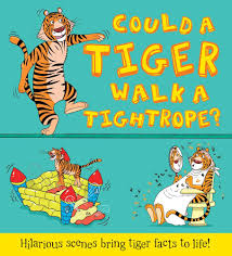 Could a Tiger Walk a Tightrope?