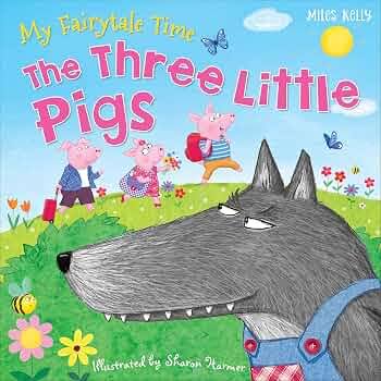 My Fairytale Time The Three Little Pigs