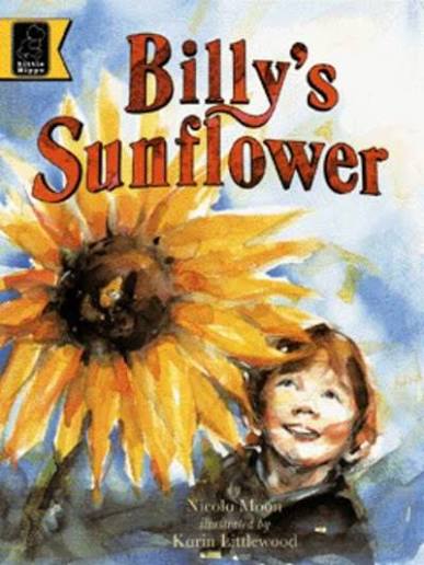 Billy's Sunflower by Nicola Moon (Author)