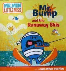 Mr. Bump and the Runaway Skis ...and Other Stories by Roger Hargreaves (Author)