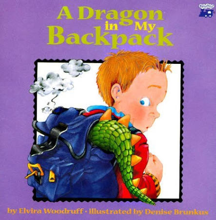 Dragon In My Backpack by  Elvira Woodruff ,  Denise Brunkus