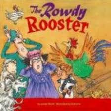 The Rowdy Rooster  by Janine Scott (Author), Ian Forss (Illustrator)