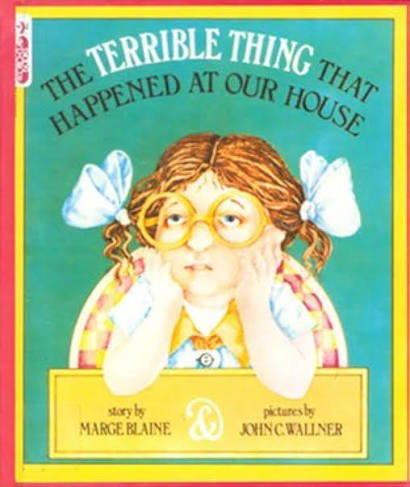 Terrible Thing That Happened at Our House by Marge Blaine (Author)