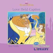 Disney "Beauty and the Beast": Love Held Captive by Tim Webb
