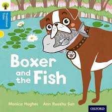 Oxford Reading Tree Traditional Tales: Level 3: Boxer and the Fish by Monica Hughes (Author), Nikki Gamble (Author), Thelma Page (Author), Ann Ruozhu Sun (Illustrator)