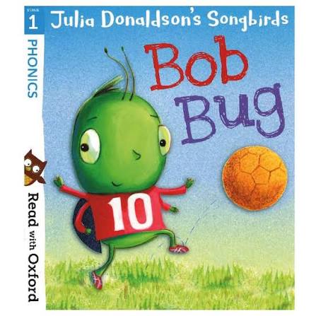 Oxford Reading Tree Phonics : Bob Bug : Level 1+ : by Julia Donaldson (Author), Clare Kirtley (Series Editor)