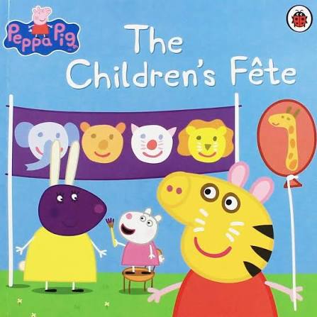 Peppa Pig : The Children's Fete
