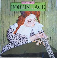 Bobbin Lace (Needle Crafts 8) by Nenia Lovesey