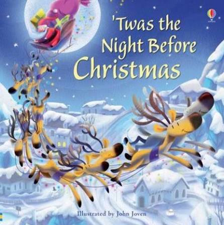 Twas the Night Before Christmas by Lesley Sims (author) and John Joven (illustrator)