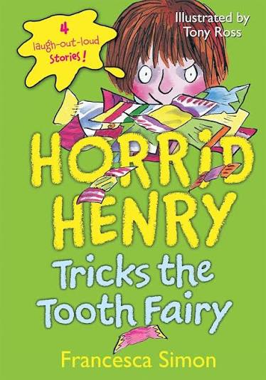 Horrid Henry tricks the tooth fairy