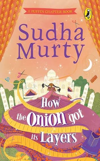A puffin Chapter book- Sudha Murty- How the Onion got its layer