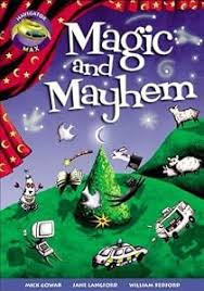 Magic and mayhem