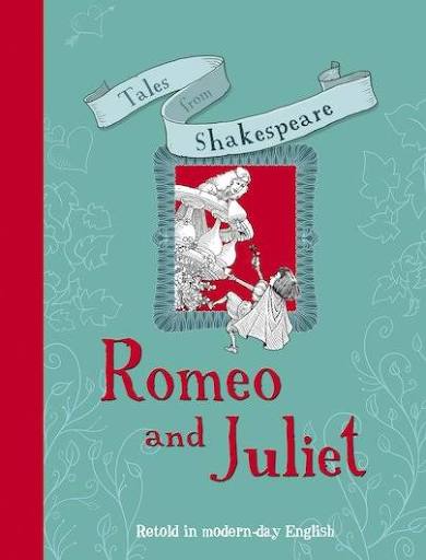 Tales from Shakespeare: Romeo and Juliet