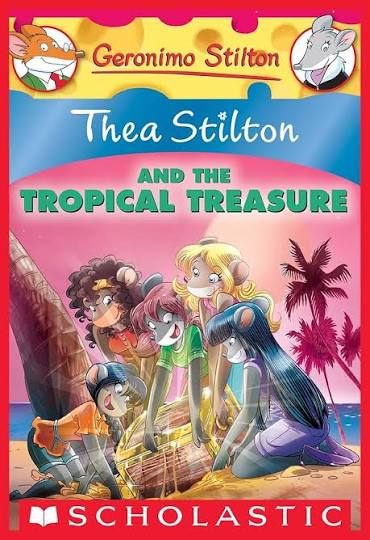 Thea Stilton and the tropical treasure