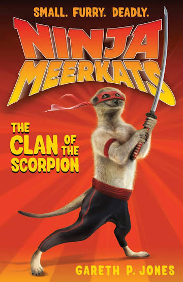 Ninja meerkats The clan of the scorpion