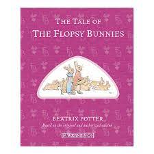 The tale of the flopsy bunnies