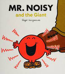 Mr. noisy and the giant