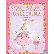 Ella Bella Ballerina and Cinderella