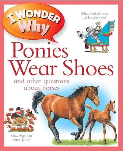I wonder why Ponies wear shoes