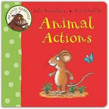 Julia Donaldson - Axel Scheffler - Animal Actions