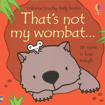 That's not my Wombat - Usborn touchy - feely books