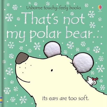 That's not my Polar Bear - Usborn touchy - feely books
