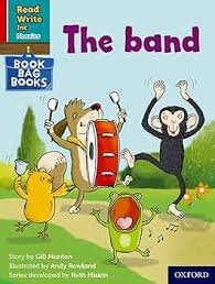 The band (Book Bag Book ) (Read Write Inc. Phonics)