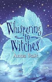 Whispering to witches By Anna Dale