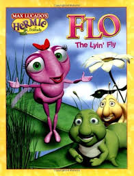 Flo the Lyin' Fly (Max Lucado's Hermie & Friends)
