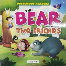 Preschool Readers-The Bear and the Two Friends Large Print-Alka