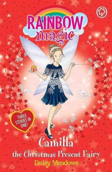 Camilla the christmas present Fairy- Rainbow magic 3 stories in 1