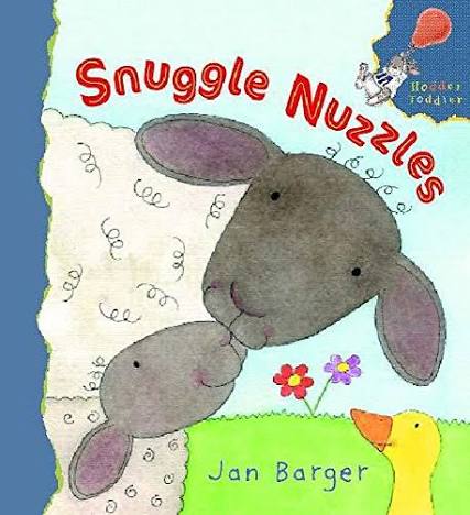 snuggle Nuzzles ( Hodder Toddler )