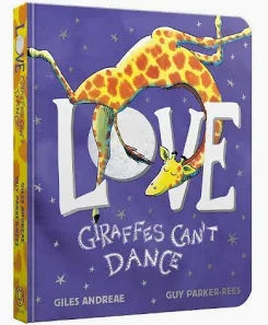 Love Gurraffes can't dance- Boardbook