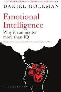 Emotional intelligence by Daniel Goleman