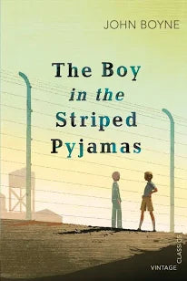 The boy in the striped pyjamas by John Boyne