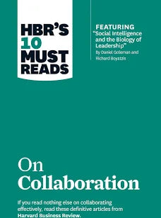Harvard Business Review's 10 must reads on Collaboration