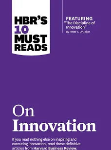 Harvard Business Review's 10 must reads on Innovation