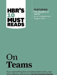 Harvard Business Review's 10 must reads on Team