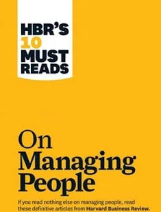 Harvard Business Review's 10 must reads on Managing People