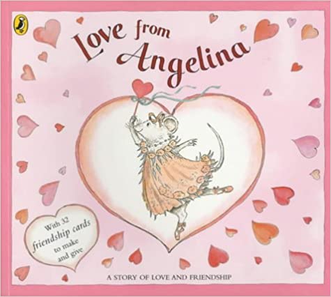 Angelina Ballerina- Love from Angelina