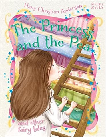 The Princess and the Pea and other fairy tales