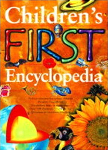 Children`s First Encyclopedia