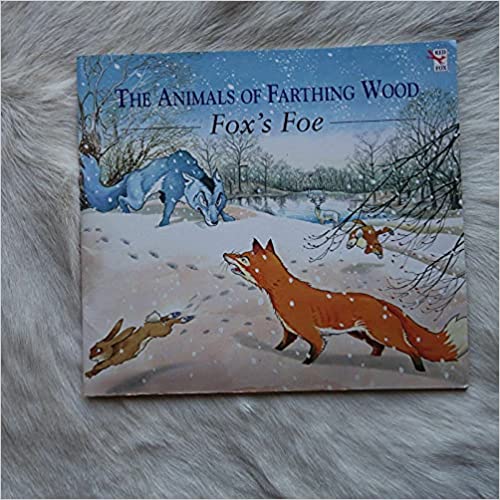 FOXS FOE -Animals of Farthing Wood