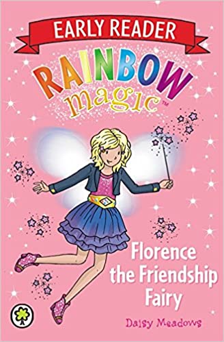 Rainbow Magic-FLORENCE THE FRIENDSHIP FAIRY