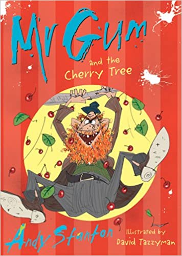 Mr. Gum and the Cherry Tree